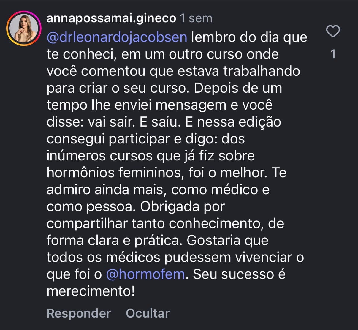 Depoimento de @annapossamai.gineco: “Dos inúmeros cursos que já fiz sobre hormônios femininos, foi o melhor. Gostaria que todos os médicos pudessem vivenciar o que foi o HORMOFEM.”