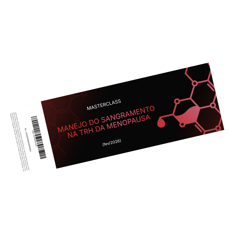 🎁 Ingresso MASTERCLASS – MANEJO DO SANGRAMENTO NA TRH DA MENOPAUSA (fev/2026)
